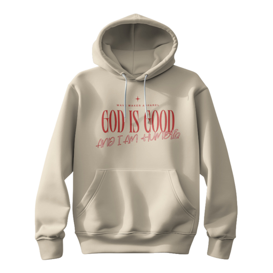 God Is God and I am Humble Hoodie